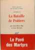 La Bataille de Poitiers... octobre 733. Roy Jean-Henri et Jean Deviosse