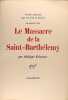 Le Massacre de la Saint-Barthélémy - 25 août 1572. Philippe Erlanger
