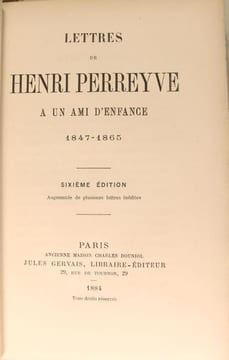 Lettres de Henri Perreyve à un ami d'enfance 1847-1865.. Henri Perreyve