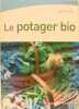 Le potager bio. Agnès Gedda