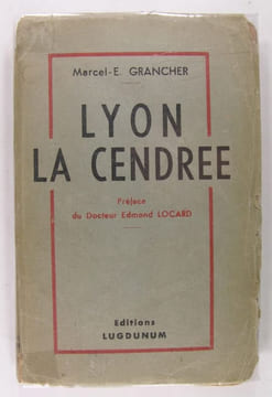 Lyon la Cendrée. Grancher Marcel - E.