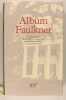 Album Faulkner. Mohrt Michel