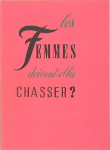 Les femmes doivent-elles chasser ? Conseils d’un vieil oncle à sa nièce