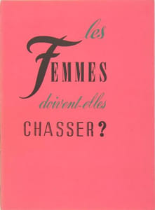 Les femmes doivent-elles chasser ? Conseils d’un vieil oncle à sa nièce