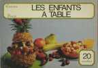 Les enfants à table. Anonyme (Gastronomie pour les petits )