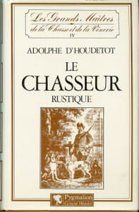 Le chasseur rustique