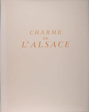 Charme de l’Alsace.. Schmitt Pierre