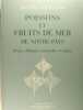 Poissons et fruits de mer de notre pays. Pêche - Histoire naturelle - Cuisine.. Oberthur.  J