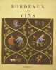 Bordeaux et ses vins. Collectif.