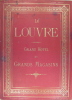 Le LOUVRE Grand Hôtel et Grands Magasins (Chauchard & Cie). Aunay Alfred