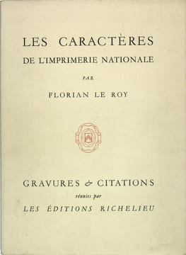 Les caractères de l’imprimerie nationale. LE ROY Florian