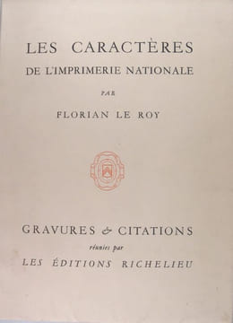 Les caractères de l’imprimerie nationale. LE ROY Florian