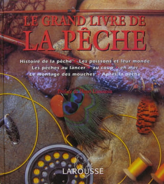 Le grand livre de la pêche.. Collectif.(Préface de Henri Limouzin),