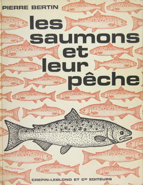 Les saumons et leur pêche. Bertin Pierre