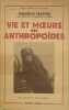 VIE ET MOEURS DES ANTHROPOÏDES. MATHIS Maurice
