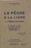 La pêche à la ligne - I - la pêche au coup. ANDRIEUX A.