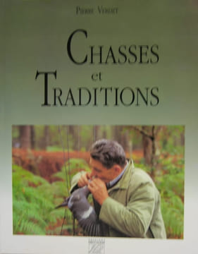 Chasses et traditions. VERDET Pierre 