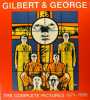 GILBERT & GEORGE - catalogue raisonné des tableaux 1971- 1985. Collectif.