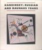KANDINSKY : russian and Bauhaus years - 1915-1933. (Kandinsky)