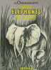 Mes éléphants du Tchad. OBERJOHANN H. 