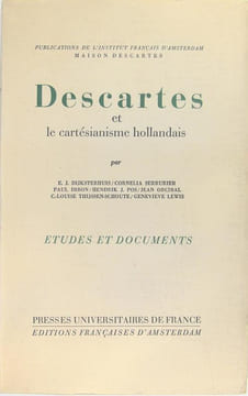 DESCARTES et le cartésianisme hollandais. Collectif