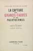 LA CAPTURE DES GRANDS FAUVES ET DES PACHYDERMES. DELMONT Joseph 