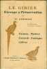 LE GIBIER , ÉLEVAGE ET PRÉSERVATION. CARNEGIE W. 