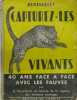 CAPTUREZ-LES VIVANTS. - 40 ans face à face avec les fauves. BERTHOLLET Paul 