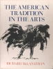 The American tradition in the Arts. MAC LANATHAN Richard
