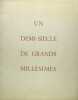Un demi-siècle de grands millésimes. SAUVAGE Marcel (BRAYER Yves) 