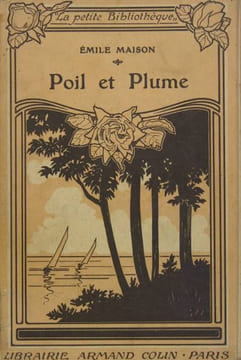 Poil et plume. MAISON Emile