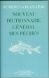 Nouveau dictionnaire  général des pêches. LA BLANCHERE Henri de