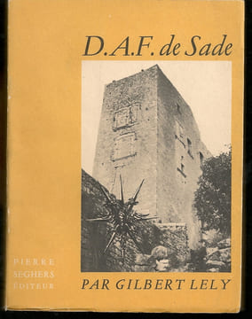 "MORCEAUX CHOISIS DE DONATIEN-ALPHONSE-FRANCOIS, MARQUIS DE SADE" publiés avec un prologue, une introduction et un poème, un aide-mémoire ...