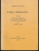"L'AIGLE, MADEMOISELLE..." Lettres publiées pour la première fois sur les manuscrits autographes inédits avec une préface et un commentaire par ...