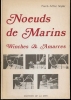 "NUDS DE MARINS - WINCHES & AMARRES". SNYDER (Paul & Arthur)