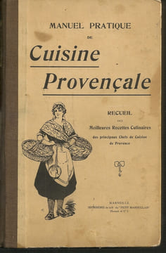 "MANUEL PRATIQUE DE CUISINE PROVENCALE" recueil des Meilleures Reçettes Culinaires des principaux Chefs de Cuisine de Provence -. (COLLECTIF)