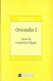 "ORIENTALES I   -  Autour de l'Ex.... LAURENS (Henry)