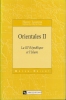"ORIENTALES I   -  Autour de l'Expédition d'Egypte" "ORIENTALE  II   -  La IIIme République et l'Islam" "ORIENTALES III -  Parcours et Situations". ...