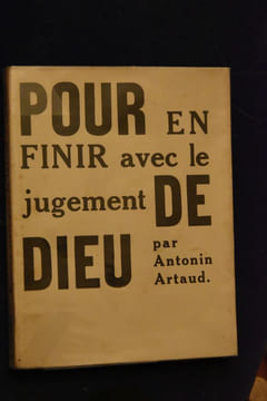 "Pour en finir avec le jugement de Dieu". ARTAUD (Antonin)