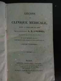 LECONS DE CLINIQUE MEDICALE faites à l ' Hôtel-Dieu de Paris par le Professeur A. F. Chomel recueillies et publiées sous ses yeux par J. L. Genest ( FIEVRE TYPHOÏDE )