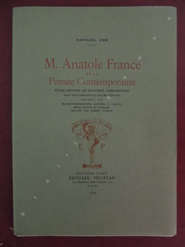 M. ANATOLE FRANCE ET LA PENSEE CONTEMPORAINE . COR Raphaël