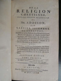 DE   LA   RELIGION   CHRETIENNE    Ouvrage traduit de l ' anglois par Gabriel Seigneux de Correvon  conseiller & ancien trésorier de la ville de Lausanne (...)    Avec une Préface , un Discours préliminaire , des Notes & des Dissertations du Traducteur , qui y a joint une Dissertation de feu M. de Chéseaux sur l ' année de naissance de N. S. & celle de sa mort 
