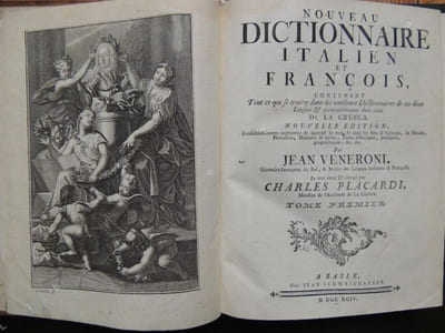 NOUVEAU DICTIONNAIRE ITALIEN ET FRANCOIS NOUVEAU DICTIONNAIRE FRANCOIS ET ITALIEN contenant tout ce qui se trouve dans les meilleurs dictionnaires de ces deux langues et particulièrementdans celui de La Crusoa