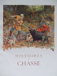 HISTOIRE DE CHASSE Aquarelles de Maurice Leloir