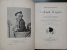 RICHARD  WAGNER  EN  CARICATURES  130 Reproductions de caricatures françaises , allemandes , anglaises , italiennes  Portraits , autographes ( Lettre ...