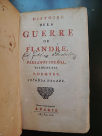 HISTOIRE DE LA GUERRE DE FLANDRE Seconde DécadeSuivant la copie imprimée à Paris