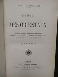 L '  ESPRIT  DES  ORIENTAUX   Pensées , Maximes , Sentences  et Proverbes tirés des meilleurs écrivains orientaux 
