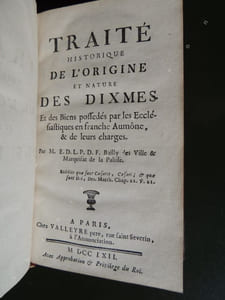 TRAITE  HISTORIQUE   DE  L ' ORIGINE  ET NATURE  DES DIXMES  , ET DES  BIENS POSSEDES  PAR  LES  ECCLESiASTIQUES  EN FRANCHE AUMÔNE  &  DE LEURS  CHARGES (suivi de : )  OBSERVATIONS  IMPORTANTES  SUR  LE TRAITE  HISTORIQUE  DE L ' ORIGINE  ET   DE  LA  NATURE   DES  DIXMES  DE M. DE FREMINVILLE    Par M.  G. 