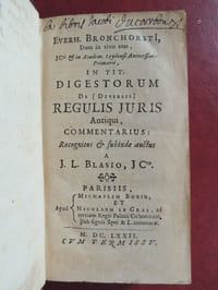 IN TIT. DIGESTORUM DE ( DIVERSIS ) REGULIS JURIS ANTIQUI COMMENTARIUS recognitus et subinde auctus a J. L. Blasio