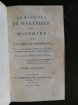LE MINISTRE DE WAKEFIELD ou HISTOIRE DE LA FAMILLE PRIMROSE traduit de l' anglais par J.- G. Ymbert fils . GOLDSMITH ( Oliver )